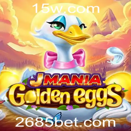 Descubra o Fascinante Mundo de JManiaGoldenEggs: A Emoção de Apostar 685