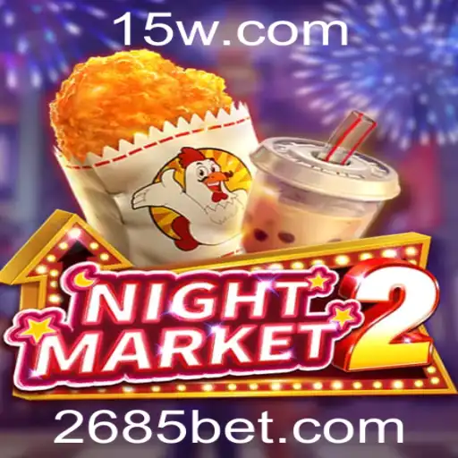 Descubra o Empolgante Mundo de NightMarket2 e a Estratégia 685 Bet